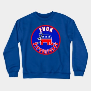 F-it Republicans Crewneck Sweatshirt